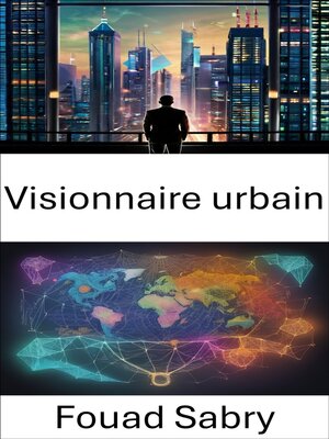cover image of Visionnaire urbain